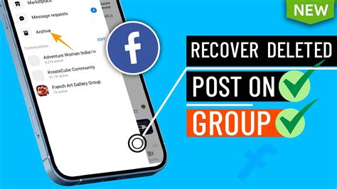 how to recover deleted post on facebook group on iphone