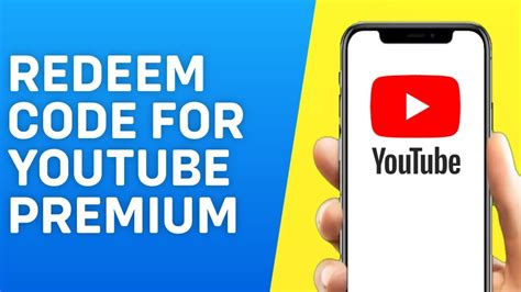 how to redeem free youtube premium code