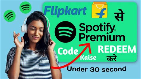 how to redeem spotify premium code from flipkart for free