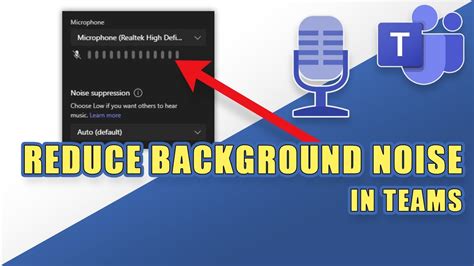 how to reduce background noise on teams calls