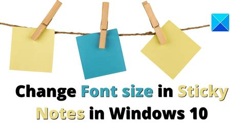 how to reduce font size in sticky notes windows 10