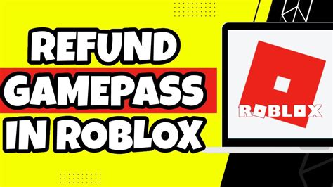 how to refund a gamepass on roblox