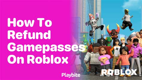 how to refund gamepasses on roblox 2024