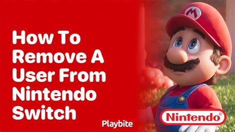 how to remove a user from your nintendo switch