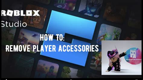 how to remove accessories in roblox studio
