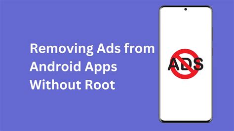 how to remove ads from android apps without rooting