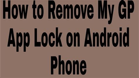 how to remove app lock on android phone