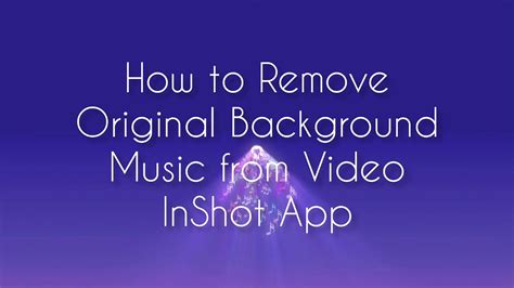 how to remove background music from video in inshot