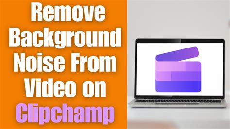 how to remove background noise from video in clipchamp