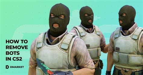 how to remove bots in csgo 2