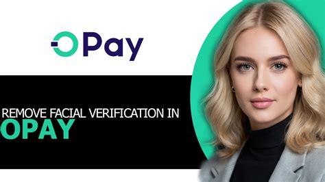 how to remove face recognition on opay