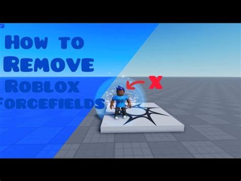 how to remove forcefield roblox studio