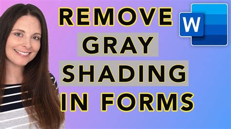 how to remove gray shading in word forms