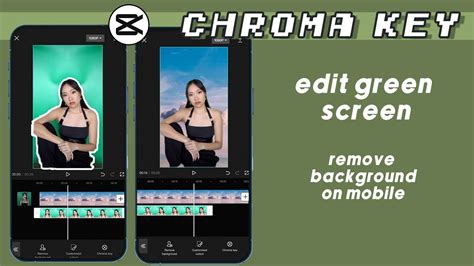 how to remove green background in capcut mobile