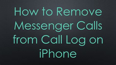 how to remove messenger calls from iphone