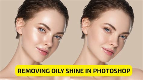 how to remove oily face in photoshop
