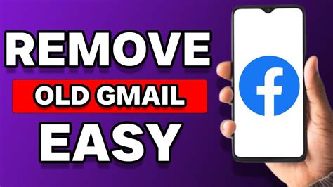 how to remove old gmail from facebook