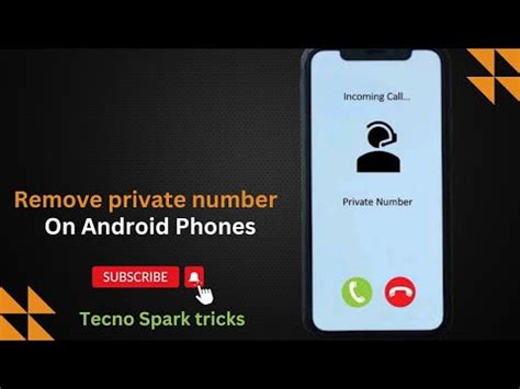 how to remove private number on android phone tecno