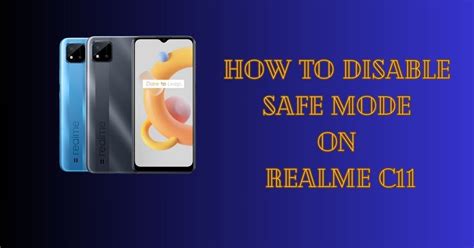 how to remove safe mode in realme c11 without power button