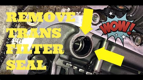 how to remove transmission filter seal