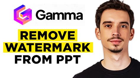 how to remove watermark from ppt of gamma