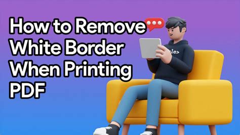 how to remove white border when printing pdf mac