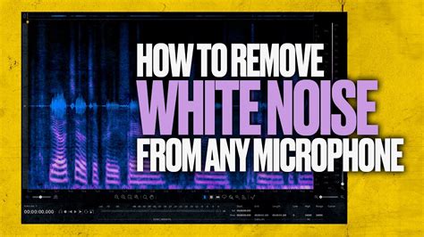 how to remove white noise from microphone