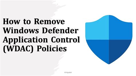 how to remove windows defender application control