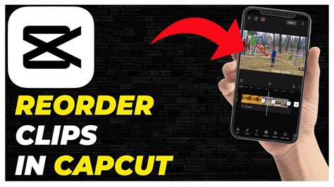 how to reorder clips in capcut pc