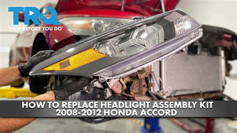 how to replace headlight assembly on 2012 honda accord