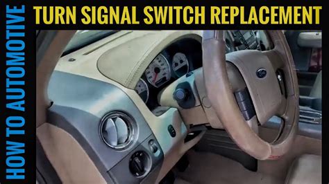 how to replace turn signal switch on 2005 f150
