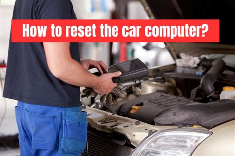 how to reset a car's computer system