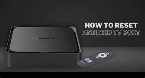 how to reset android tv box with pc without remote