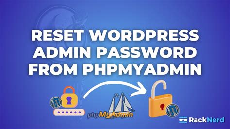 how to reset password wordpress phpmyadmin