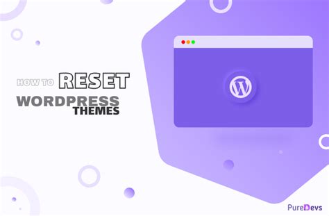 how to reset the theme in wordpress