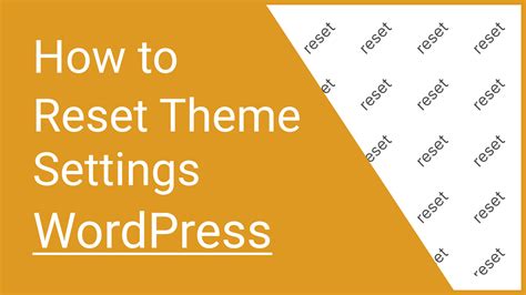 how to reset theme settings in wordpress