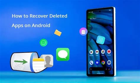 how to retrieve deleted apps on android
