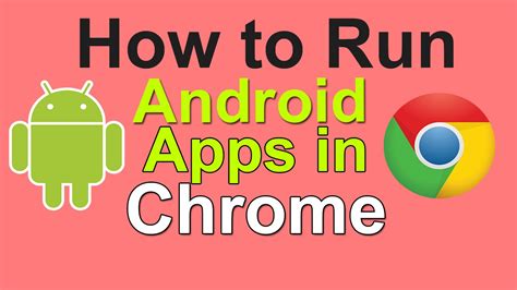 how to run android apps on chrome