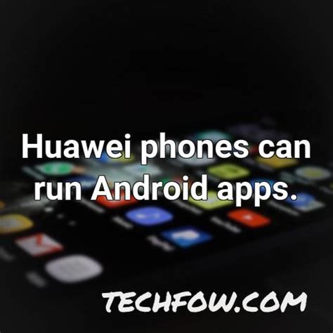 how to run android apps on huawei