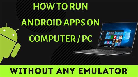 how to run android apps on windows 10 without emulator free