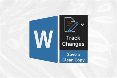 how to save a copy of a word document without track changes