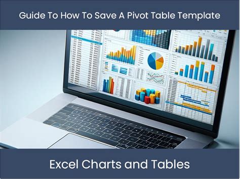how to save a pivot table template in excel