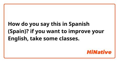 how to say to class in spanish