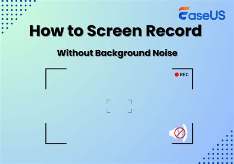 how to screen record without background noise
