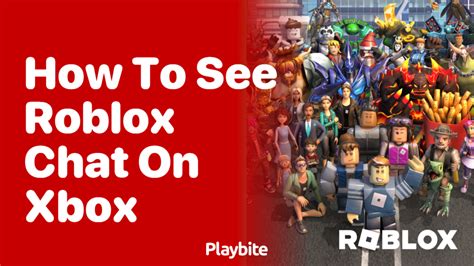 how to see roblox game chat on xbox