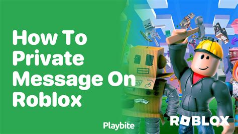 how to send private messages on roblox
