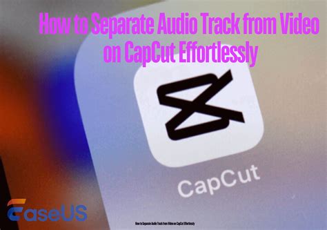 how to separate audio from video in capcut mobile free