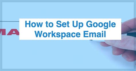 how to setup a google workspace email