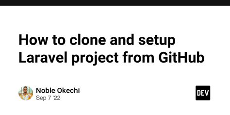 how to setup a laravel project you cloned from github com