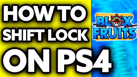 how to shift lock on roblox ps4 blox fruits